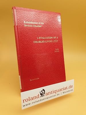 Bild des Verkufers fr Rehabilitation of the Severely Disabled: Evaluation of a Disabled Living Unit Pt. 1 zum Verkauf von Roland Antiquariat UG haftungsbeschrnkt