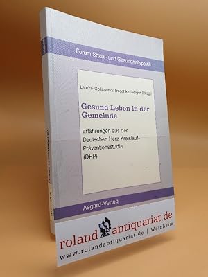 Immagine del venditore per Gesund Leben in der Gemeinde: Erfahrungen aus der Deutschen Herz-Kreislauf-Prventionsstudie (DHP) venduto da Roland Antiquariat UG haftungsbeschrnkt