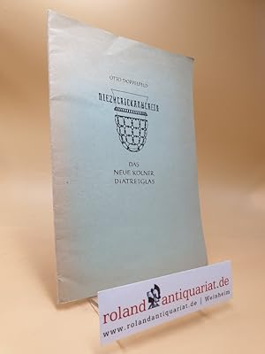 Seller image for Das neue Klner Diatretglas. Sonderdruck aus Germania 38, 1960 Heft 3/4. for sale by Roland Antiquariat UG haftungsbeschrnkt