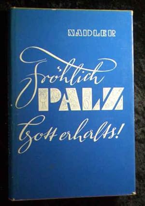 Imagen del vendedor de Frhlich Palz, Gott erhalts! : Gedichte in Pflzer Mundart; Hochdeutsche Gedichte. 20 Ill. von A. Oberlnder a la venta por Roland Antiquariat UG haftungsbeschrnkt