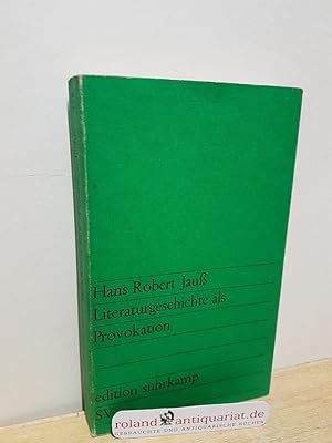 Bild des Verkufers fr Literaturgeschichte als Provokation edition suhrkamp 418 zum Verkauf von Roland Antiquariat UG haftungsbeschrnkt