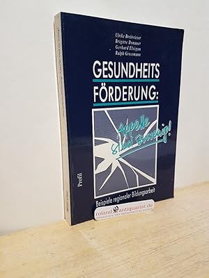 Immagine del venditore per Gesundheitsfrderung : Appelle sind zuwenig! ; Beispiele regionaler Bildungsarbeit ; [Endbericht zum Projekt "Modellversuch Gesundheitsbildung", durchgefhrt vom IFF im Auftrag des Bundesministeriums fr Gesundheit, Sport und Konsumentenschutz der Republik sterreich] / Ulrike Breitwieser . [Hrsg. von Ralph Grossmann im Auftr. des IFF (Interuniversitres Forschungsinstitut fr Fernstudien der sterreichischen Universitten)] / Reihe Wissenschaft venduto da Roland Antiquariat UG haftungsbeschrnkt