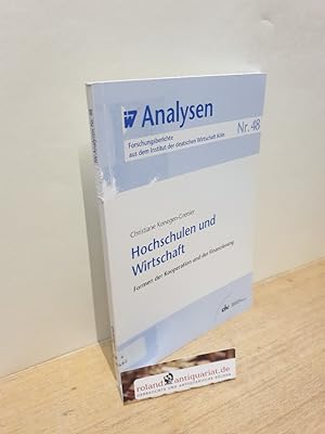 Hochschulen und Wirtschaft : Formen der Kooperation und der Finanzierung / Christiane Konegen-Gre...