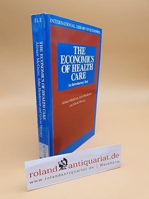 Seller image for The Economics of Health Care : In Introductory Text for sale by Roland Antiquariat UG haftungsbeschrnkt