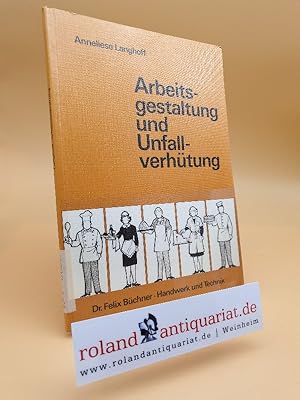 Seller image for Arbeitsgestaltung und Unfallverhtung : Berufsfeld: Ernhrung u. Hauswirtschaft for sale by Roland Antiquariat UG haftungsbeschrnkt