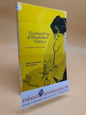 Seller image for Emotional Care of Hospitalized Children: An Environmental Approach for sale by Roland Antiquariat UG haftungsbeschrnkt
