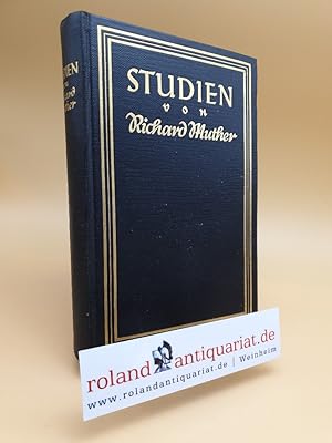 Imagen del vendedor de Studien / Richard Muther. Hrsg. u. eingel. von Hans Rosenhagen a la venta por Roland Antiquariat UG haftungsbeschrnkt