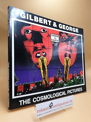 Seller image for The cosmological pictures 1989 : [Gilbert & George] , Palac Sztuki, Krakow, 2 September - 6 October 1991 . Wrttembergischer Kunstverein Stuttgart, 26 March - 2 May 1993. [German ed. by: , Uta Nusser] for sale by Roland Antiquariat UG haftungsbeschrnkt