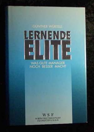 Seller image for Lernende Elite : was gute Manager noch besser macht. for sale by Roland Antiquariat UG haftungsbeschrnkt