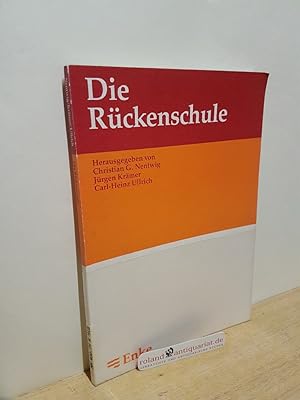 Seller image for Die Rckenschule / hrsg. von Christian G. Nentwig . Unter Mitarb. von Anne B. Czolbe . for sale by Roland Antiquariat UG haftungsbeschrnkt