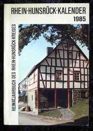 Bild des Verkufers fr Rhein-Hunsrck-Kalender 1985 Ein Volksbuch mit Beitrgen zur Natur und Kultur, Geschichte und Gegenwart zum Verkauf von Roland Antiquariat UG haftungsbeschrnkt