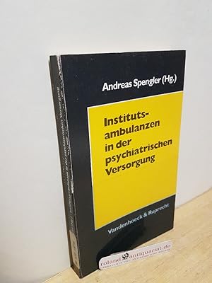 Seller image for Institutsambulanzen in der psychiatrischen Versorgung / hrsg. von Andreas Spengler for sale by Roland Antiquariat UG haftungsbeschrnkt