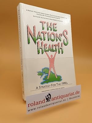 Bild des Verkufers fr The Nation's Health: A Strategy for the 1990's (King Edward's Hospital Fund S.) zum Verkauf von Roland Antiquariat UG haftungsbeschrnkt