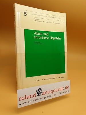 Bild des Verkufers fr Akute und chronische Hepatitis : Formen, Therapie, Prophylaxe; / Gastroenterologische Fortbildungskurse fr die Praxis ; 5 zum Verkauf von Roland Antiquariat UG haftungsbeschrnkt