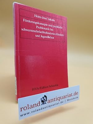 Bild des Verkufers fr Frderungskonzepte und psychische Problematik bei schwerstmehrfachbehinderten Kindern und Jugendlichen zum Verkauf von Roland Antiquariat UG haftungsbeschrnkt