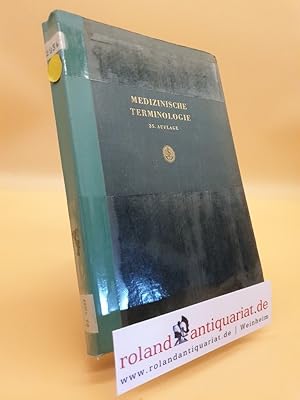 Immagine del venditore per Medizinische Terminologie : Ableitung und Erklrung der gebruchlichen Fachausdrcke aller Zweige der Medizin und ihrer Hilfswissenschaften / Hrsg.: Herbert Volkmann venduto da Roland Antiquariat UG haftungsbeschrnkt