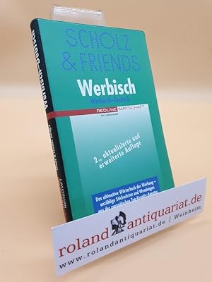 Seller image for Werbisch-Deutsch. Das ultimative Wrterbuch der Werbung - unzhlige Stichworte und Wendungen in einer Richtung for sale by Roland Antiquariat UG haftungsbeschrnkt