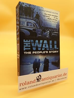 Imagen del vendedor de The Wall: The People's Story a la venta por Roland Antiquariat UG haftungsbeschrnkt