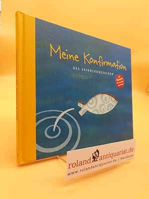 Seller image for Meine Konfirmation: Das Erinnerungsalbum for sale by Roland Antiquariat UG haftungsbeschrnkt