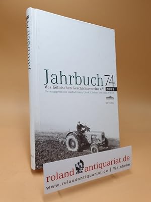 Bild des Verkufers fr Jahrbuch 74 des Klnischen Geschichtsvereins (JbKGV) 2003 zum Verkauf von Roland Antiquariat UG haftungsbeschrnkt