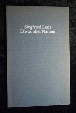 Seller image for Etwas ber Namen : Rede zur Verleihung d. Thomas-Mann-Preises der Hansestadt Lbeck am 27. April 1985. Siegfried Lenz for sale by Roland Antiquariat UG haftungsbeschrnkt