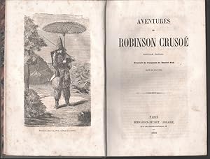 Aventures de Robinson Crusoe. / Traduit de l'anglais de Daniel Foe. Ornée de gravures.
