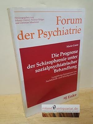 Image du vendeur pour Die Prognose der Schizophrenie unter sozialpsychiatrischer Behandlung : langjhrige Katamnese von Nachtklinik- u. Klinikpatienten / Mario Gmr / Forum der Psychiatrie ; N.F., 27 mis en vente par Roland Antiquariat UG haftungsbeschrnkt