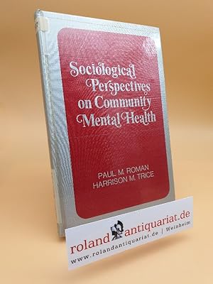 Bild des Verkufers fr Sociological Perspectives on Community Mental Heal zum Verkauf von Roland Antiquariat UG haftungsbeschrnkt