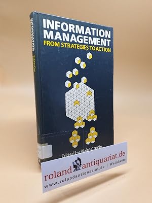 Seller image for Information Management: From Strategies to Action for sale by Roland Antiquariat UG haftungsbeschrnkt