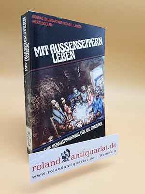 Seller image for Mit Aussenseitern leben. Eine Herausforderung fr die Christen for sale by Roland Antiquariat UG haftungsbeschrnkt