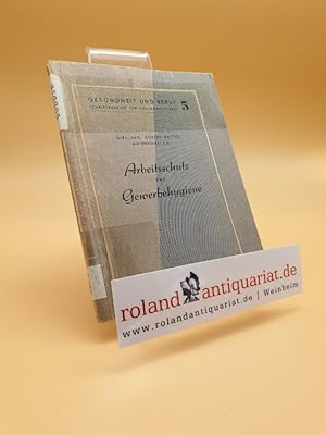 Imagen del vendedor de Arbeitsschutz und Gewerbehygiene a la venta por Roland Antiquariat UG haftungsbeschrnkt