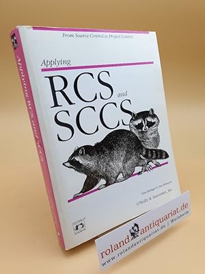 Bild des Verkufers fr Applying RCS and SCCS: From Source Control to Project Control (Nutshell Handbook) zum Verkauf von Roland Antiquariat UG haftungsbeschrnkt