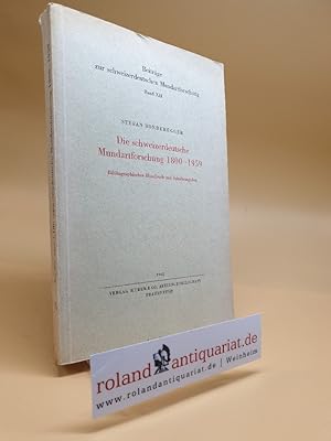 Image du vendeur pour Die schweizerdeutsche Mundartforschung 1800 - 1959. Bibliographisches Handbuch mit Inhaltsangaben mis en vente par Roland Antiquariat UG haftungsbeschrnkt