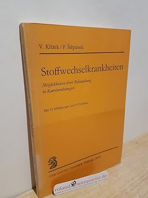 Seller image for Stoffwechselkrankheiten Mglichkeiten ihrer Behandlung in Kureinrichtungen for sale by Roland Antiquariat UG haftungsbeschrnkt