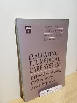 Bild des Verkufers fr Evaluating the Medical Care System: Effectiveness, Efficiency, and Equity zum Verkauf von Roland Antiquariat UG haftungsbeschrnkt