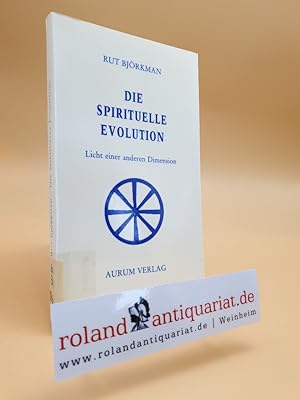 Seller image for Die spirituelle Evolution. Licht einer anderen Dimension for sale by Roland Antiquariat UG haftungsbeschrnkt