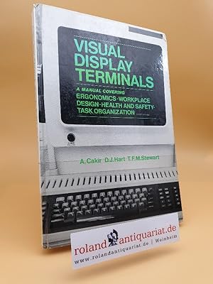 Seller image for Visual Display Terminals: A Manual Covering Ergonomics, Workplace Design, Health and Safety, Task and Organization for sale by Roland Antiquariat UG haftungsbeschrnkt