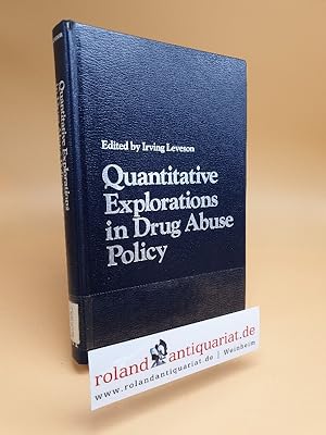 Seller image for Quantitative Explorations in Drug Abuse Policy for sale by Roland Antiquariat UG haftungsbeschrnkt