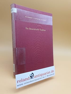 Seller image for Das bronchitische Syndrom / Otto-Peter Schmidt ; Walther Gnthner ; Hans Bottke. Mit e. Geleitw. von H. W. Knipping for sale by Roland Antiquariat UG haftungsbeschrnkt