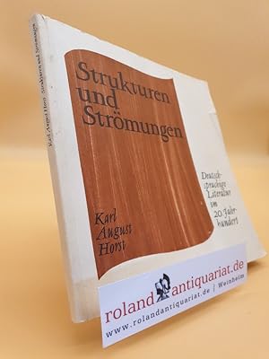 Seller image for Strukturen und Strmungen. Deutschsprachige Literatur im 20. Jahrhundert. for sale by Roland Antiquariat UG haftungsbeschrnkt