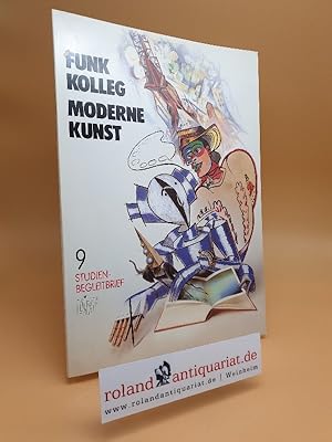 Seller image for Funkkolleg Moderne Kunst - Studienbegleitbrief 9 / Studieneinheiten 20-22 for sale by Roland Antiquariat UG haftungsbeschrnkt