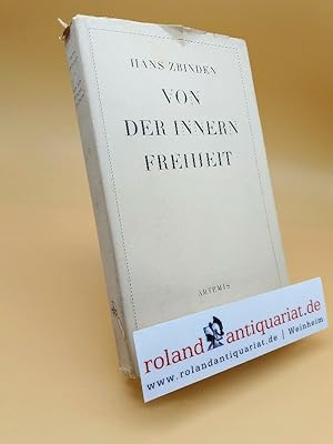 Seller image for Von der Innern Freiheit. Arbeit - Bildung - Glauben unserer Zeit for sale by Roland Antiquariat UG haftungsbeschrnkt