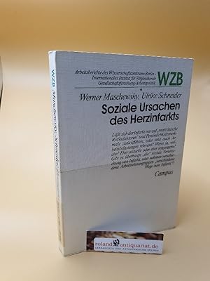 Imagen del vendedor de Soziale Ursachen des Herzinfarkts / Werner Maschewsky ; Ulrike Schneider / Arbeitsberichte des Wissenschaftszentrums Berlin : Internat. Inst. fr Vergleichende Gesellschaftsforschung, Arbeitspolitik a la venta por Roland Antiquariat UG haftungsbeschrnkt