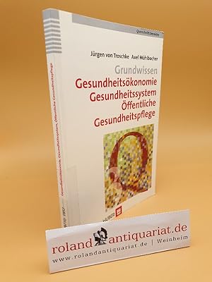 Image du vendeur pour Querschnittsbereiche Teil: Bd. 3., Gesundheitskonomie, Gesundheitssystem, ffentliche Gesundheitspflege : Grundwissen / Jrgen von Troschke ; Axel Mhlbacher mis en vente par Roland Antiquariat UG haftungsbeschrnkt