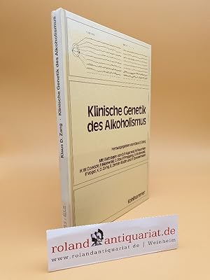 Seller image for Klinische Genetik des Alkoholismus / hrsg. von Klaus D. Zang. Mit Beitr. von Dharam P. Agarwal . for sale by Roland Antiquariat UG haftungsbeschrnkt