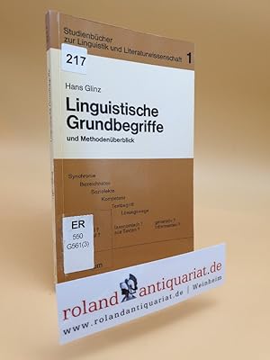 Imagen del vendedor de Linguistische Grundbegriffe und Methodenberblick / Hans Glinz / Studienbcher zur Linguistik und Literaturwissenschaft ; Bd. 1 a la venta por Roland Antiquariat UG haftungsbeschrnkt