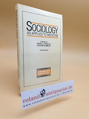 Imagen del vendedor de Sociology as Applied to Medicine (Concise Medical Textbooks) a la venta por Roland Antiquariat UG haftungsbeschrnkt