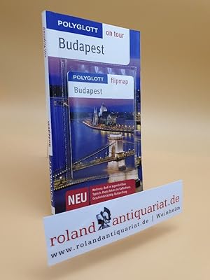 Immagine del venditore per Budapest - Buch mit flipmap: Polyglott on tour Reiseführer venduto da Roland Antiquariat UG haftungsbeschränkt