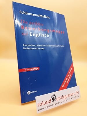 Die perfekte Bewerbungsmappe auf Englisch: Anschreiben, Lebenslauf und Bewerbungsformular - lände...