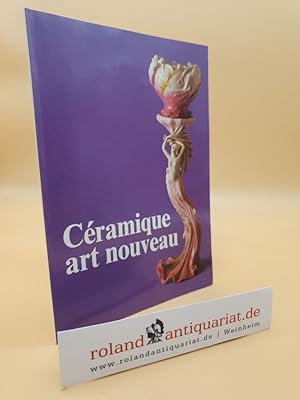 Bild des Verkufers fr Cramique art Nouveau. France 1900 zum Verkauf von Roland Antiquariat UG haftungsbeschrnkt
